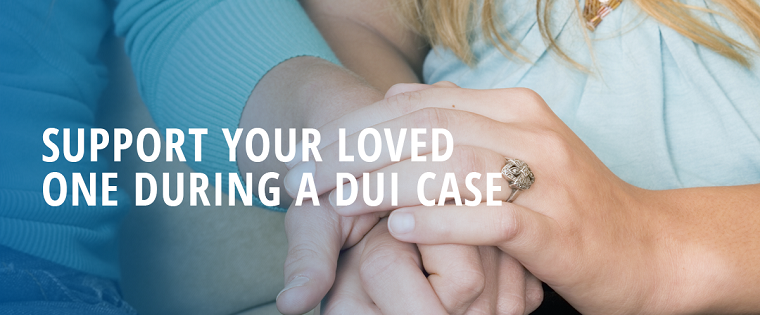 Supporting your loved one during a DUI defense case 